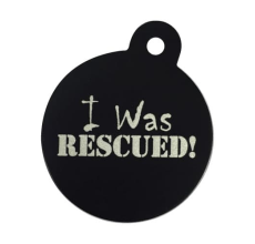 I WAS RESCUED - Pet Tag one side printed Circle Large BLACK